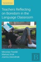 Teachers Reflecting On Boredom In The Language Classroom