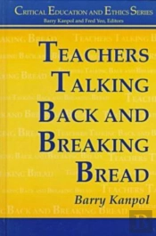 Teachers Talking Back And Breaking Bread