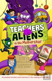 Teachers Vs Aliens Vs The Mothership!