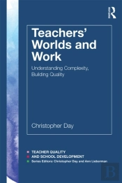 Teachers' Worlds And Work