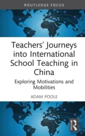 Teachersâ€™ Journeys Into International School Teaching In China