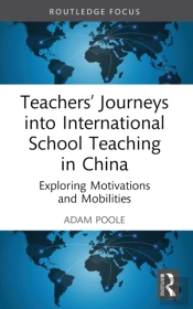 Teachersâ€™ Journeys Into International School Teaching In China