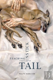 Teaching A Man To Unstick His Tail