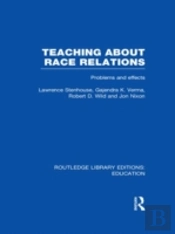 Teaching About Race Relations (Rle Edu J)