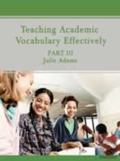 Teaching Academic Vocabulary Effectively
