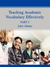 Teaching Academic Vocabulary Effectively