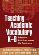 Teaching Academic Vocabulary K-8