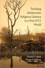 Teaching Adolescents Religious Literacy In A Post-9/11 World