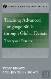 Teaching Advanced Language Skills Through Global Debate