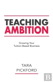Teaching Ambition: Growing Your Tuition-