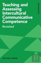 Teaching And Assessing Intercultural Communicative Competence
