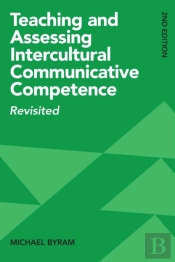 Teaching And Assessing Intercultural Communicative Competence