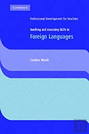 Teaching And Assessing Skills In Foreign Languages