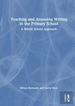 Teaching And Assessing Writing In The Primary School