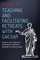Teaching And Facilitating Retreats With Caesar