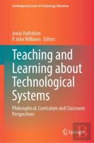 Teaching And Learning About Technological Systems