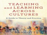Teaching And Learning Across Cultures Â€“ A Guide To Theory And Practice