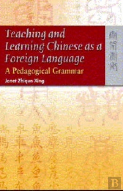 Bertrand.pt - Teaching And Learning Chinese As A Foreign Language Â€“ A Pedagogical Grammar