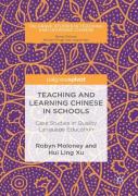 Teaching And Learning Chinese In Schools