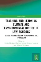 Teaching And Learning Climate And Environmental Justice In Law Schools