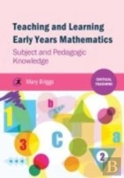 Teaching And Learning Early Years Mathematics