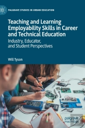 Teaching And Learning Employability Skills In Career And Technical Education