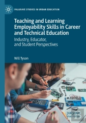 Teaching And Learning Employability Skills In Career And Technical Education
