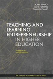 Teaching And Learning Entrepreneurship In Higher Education