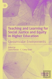 Teaching And Learning For Social Justice And Equity In Higher Education