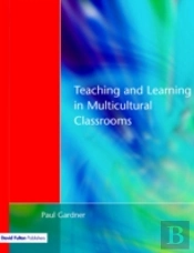 Teaching And Learning In Multicultural Classrooms