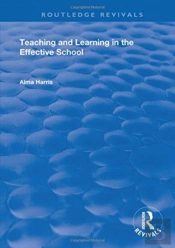 Teaching And Learning In The Effective School