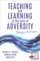 Teaching And Learning In The Face Of Adversity