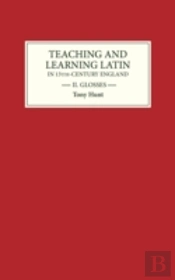 Teaching And Learning Latin In Thirteenth Century England, Volume Two
