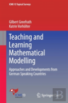 Teaching And Learning Mathematical Modelling