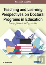 Teaching And Learning Perspectives On Doctoral Programs In Education