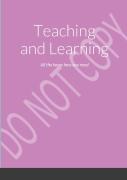 Teaching And Learning