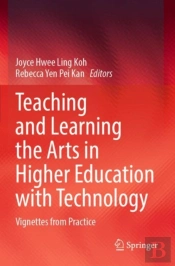 Teaching And Learning The Arts In Higher Education With Technology
