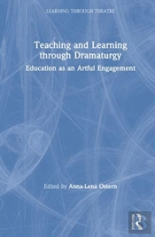 Teaching And Learning Through Dramaturgy