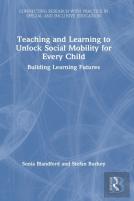 Teaching And Learning To Unlock Social Mobility For Every Child