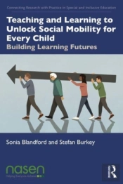 Teaching And Learning To Unlock Social Mobility For Every Child