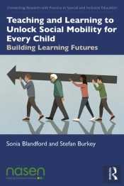 Teaching And Learning To Unlock Social Mobility For Every Child