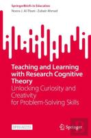 Teaching And Learning With Research Cognitive Theory