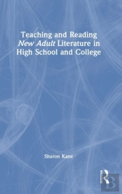 Teaching And Reading New Adult Literature In High School And College