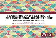 Teaching And Testing L2 Interactional Competence