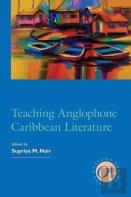Teaching Anglophone Caribbean Literature