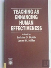 Teaching As Enhancing Human Effectiveness
