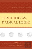 Teaching As Radical Logic