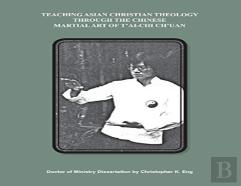 Teaching Asian Christian Theology Through T'Ai-Chi Ch'Uan