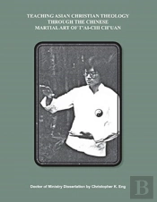 Teaching Asian Christian Theology Through T'Ai-Chi Ch'Uan