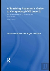 Teaching Assistant'S Guide To Completing Nvq Level 2